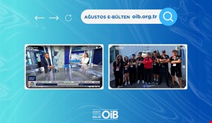 OİB AĞUSTOS AYI E-BÜLTEN
