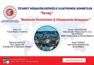TİCARET MÜŞAVİRLERİMİZLE ELEKTRONİK SOHBETLER | İSVEÇ