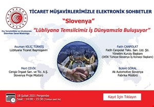 TİCARET MÜŞAVİRLERİMİZLE ELEKTRONİK SOHBETLER | SLOVENYA