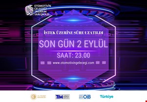 OTOMOTİVİN GELECEĞİ TASARIM YARIŞMASI İÇİN SON TARİH 2 EYLÜL