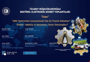 TİCARET MÜŞAVİRLERİMİZLE ELEKTRONİK SOHBETLER | İRAN