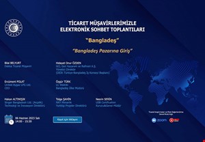 TİCARET MÜŞAVİRLERİMİZLE SEKTÖREL ELEKTRONİK SOHBETLER- BANGLADEŞ