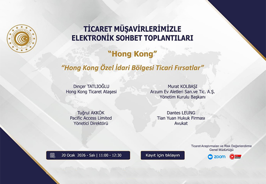 TİCARET MÜŞAVİRLERİMİZLE ELEKTRONİK SOHBETLER- HONG KONG