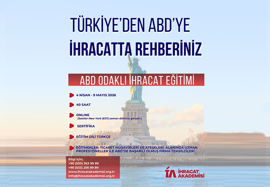 AMERİKA BİRLEŞİK DEVLETLERİ ODAKLI İHRACAT EĞİTİMİ