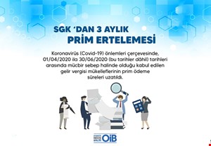 SGK'DAN 3 AYLIK PRİM ERTELEMESİ HAKKINDA