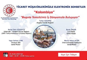 TİCARET MÜŞAVİRLERİMİZLE ELEKTRONİK SOHBETLER | KOLOMBİYA