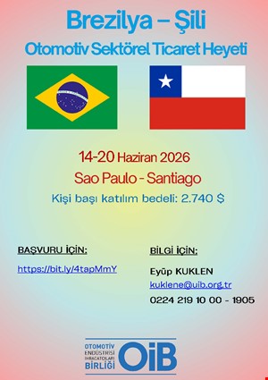 BREZİLYA - ŞİLİ OTOMOTİV SEKTÖREL TİCARET HEYETİ