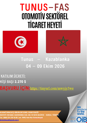 TUNUS-FAS OTOMOTİV SEKTÖREL TİCARET HEYETİ